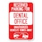 Signmission Reserved Parking for Dental Office Unau Heavy-Gauge Aluminum Sign, 12" x 18", A-1218-23119 A-1218-23119 - alternate 1